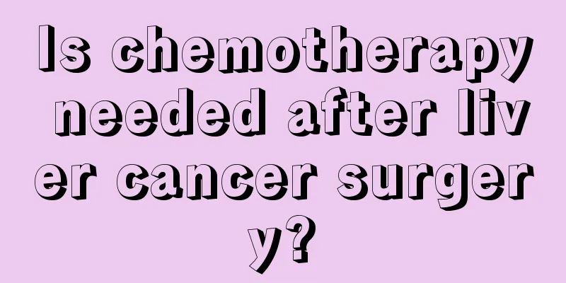 Is chemotherapy needed after liver cancer surgery?