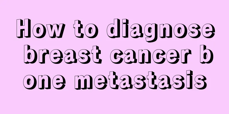 How to diagnose breast cancer bone metastasis
