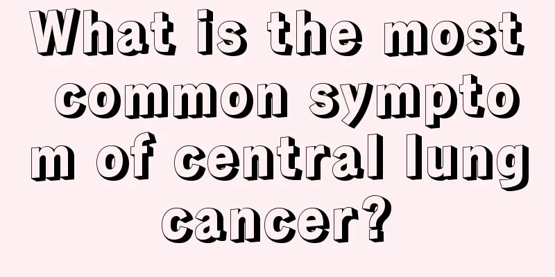 What is the most common symptom of central lung cancer? 