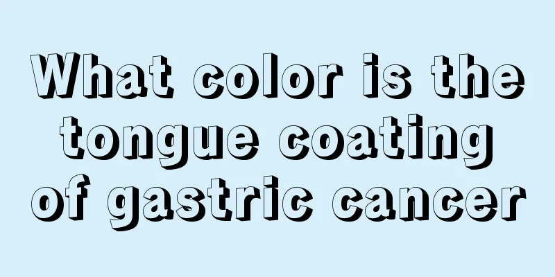 What color is the tongue coating of gastric cancer