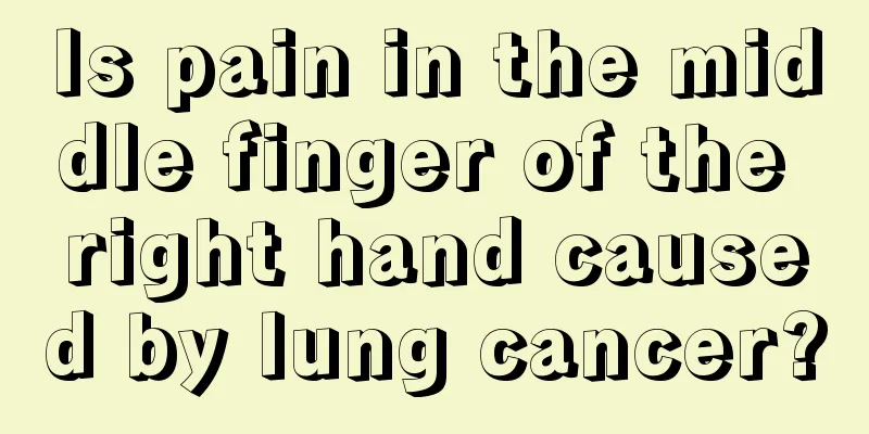 Is pain in the middle finger of the right hand caused by lung cancer?