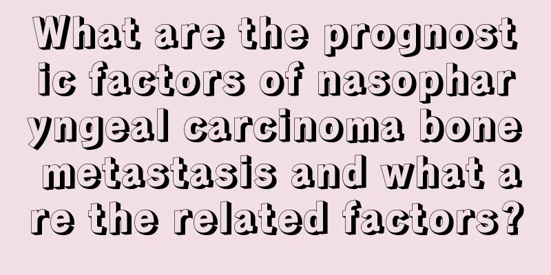 What are the prognostic factors of nasopharyngeal carcinoma bone metastasis and what are the related factors?