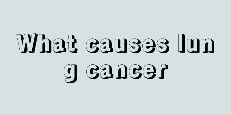What causes lung cancer