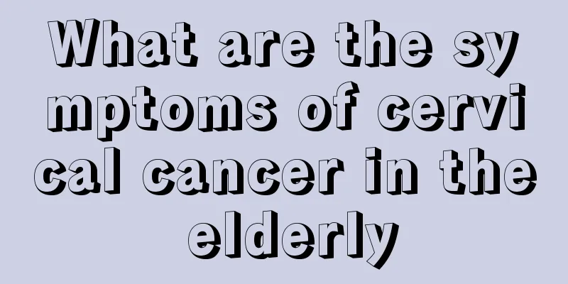 What are the symptoms of cervical cancer in the elderly