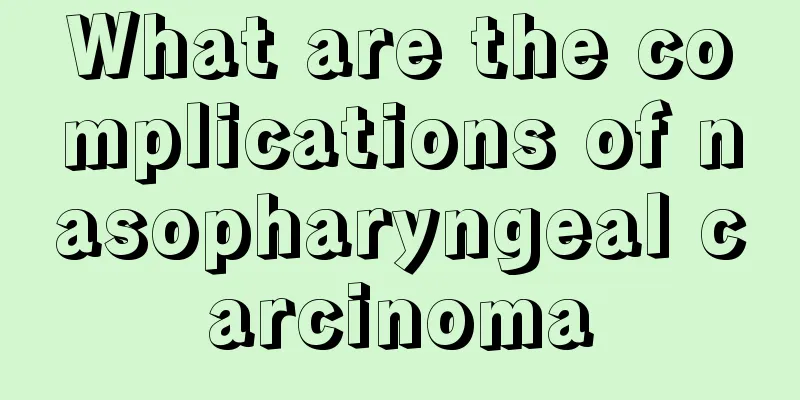 What are the complications of nasopharyngeal carcinoma