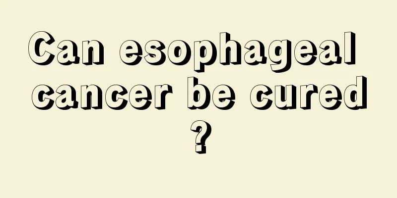 Can esophageal cancer be cured?