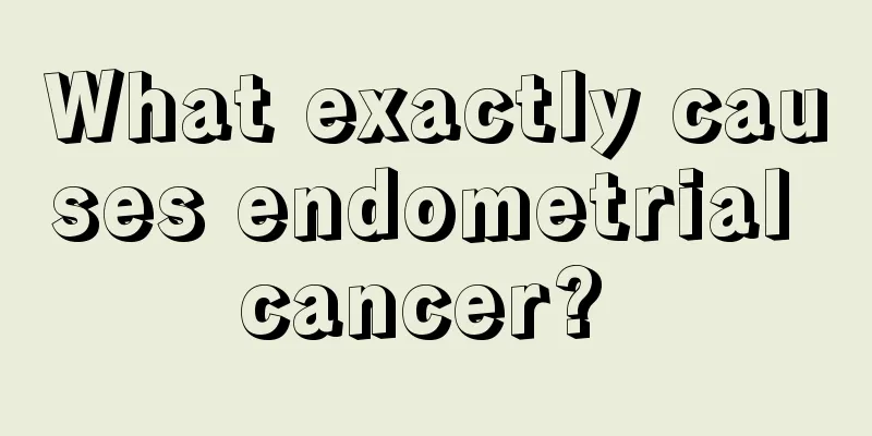 What exactly causes endometrial cancer? 