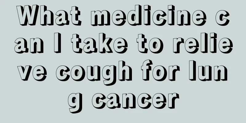 What medicine can I take to relieve cough for lung cancer