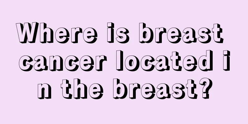 Where is breast cancer located in the breast?