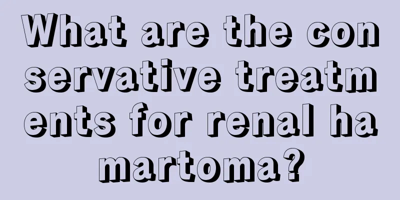 What are the conservative treatments for renal hamartoma?