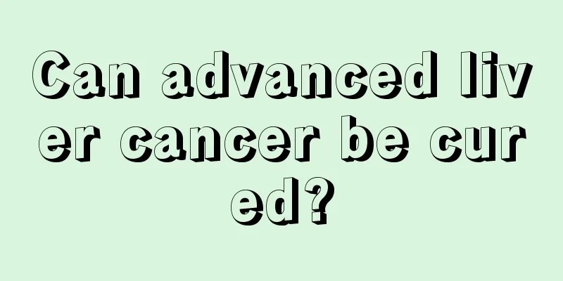 Can advanced liver cancer be cured?