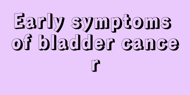 Early symptoms of bladder cancer