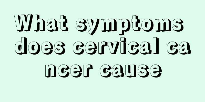 What symptoms does cervical cancer cause