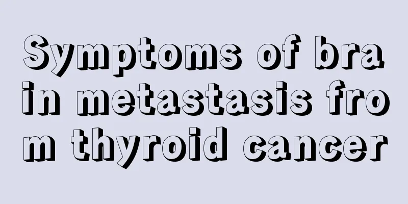 Symptoms of brain metastasis from thyroid cancer