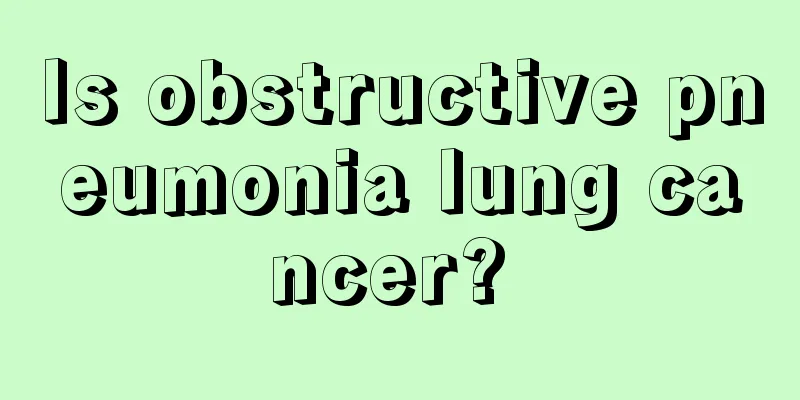Is obstructive pneumonia lung cancer? 