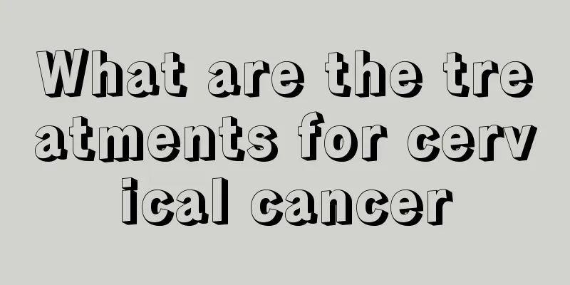 What are the treatments for cervical cancer