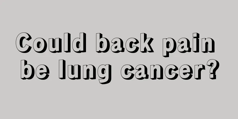 Could back pain be lung cancer?