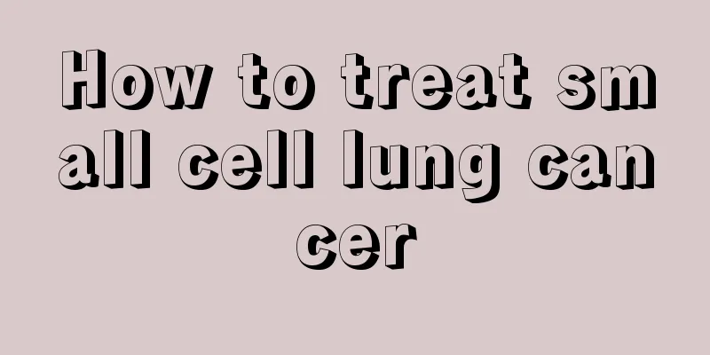 How to treat small cell lung cancer