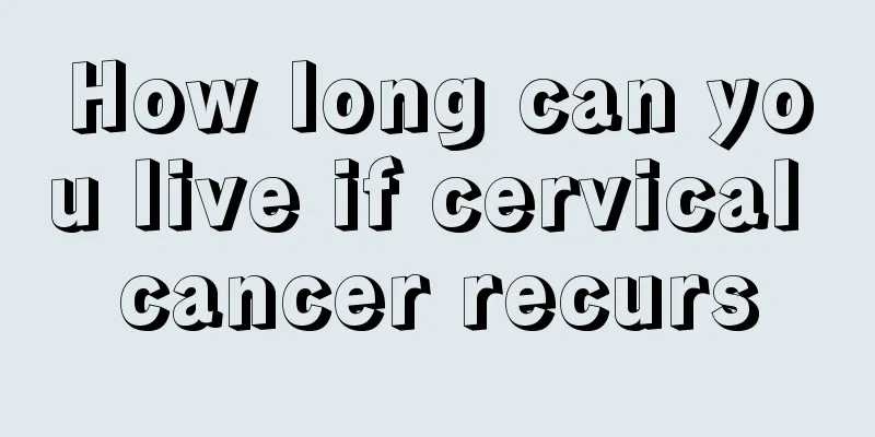 How long can you live if cervical cancer recurs
