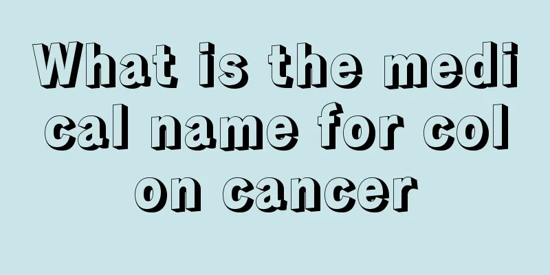 What is the medical name for colon cancer