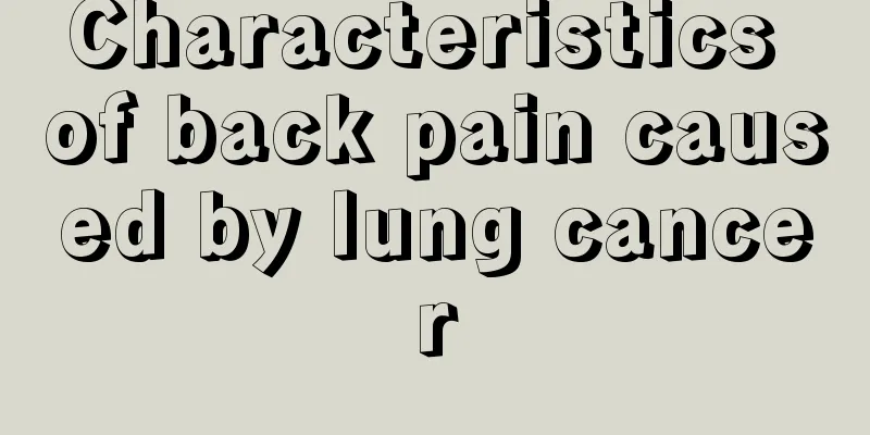 Characteristics of back pain caused by lung cancer