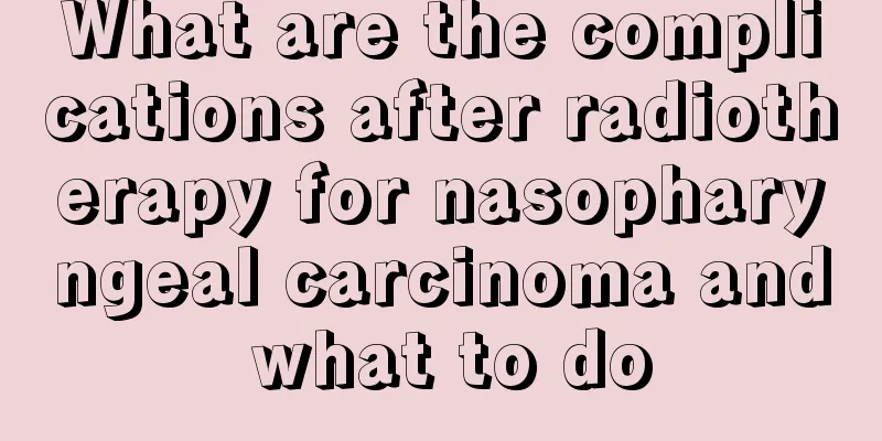 What are the complications after radiotherapy for nasopharyngeal carcinoma and what to do