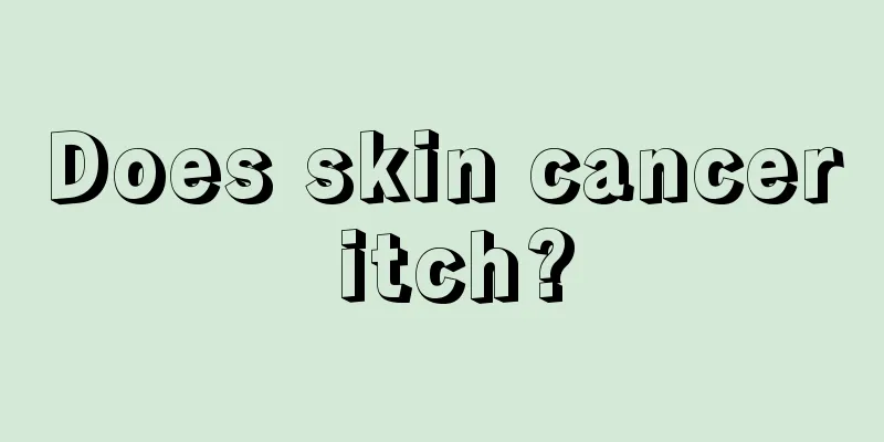 Does skin cancer itch?