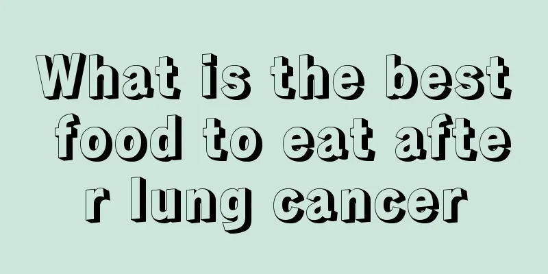What is the best food to eat after lung cancer