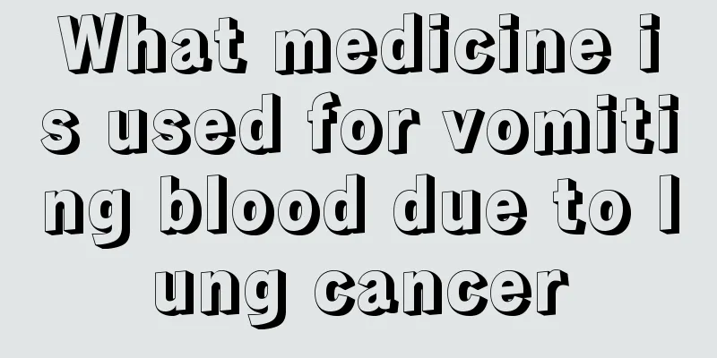 What medicine is used for vomiting blood due to lung cancer