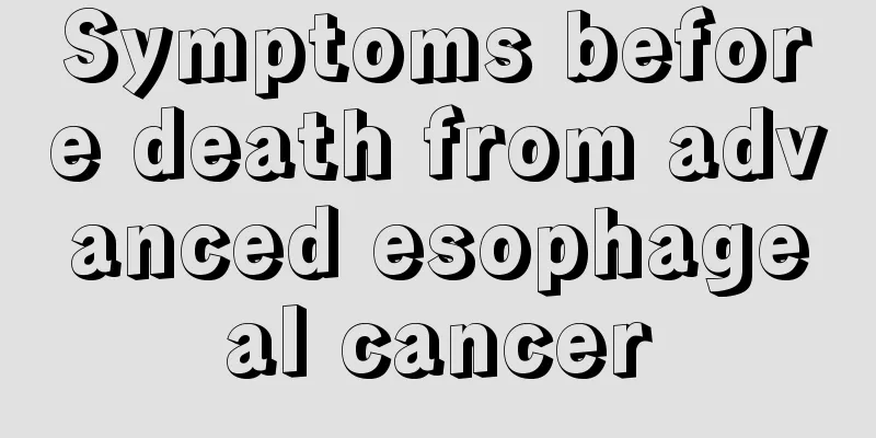 Symptoms before death from advanced esophageal cancer