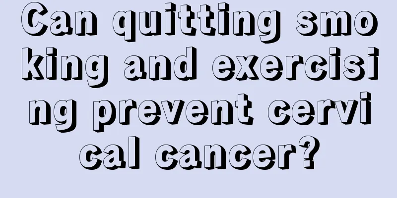 Can quitting smoking and exercising prevent cervical cancer?