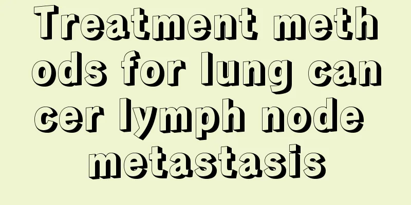 Treatment methods for lung cancer lymph node metastasis
