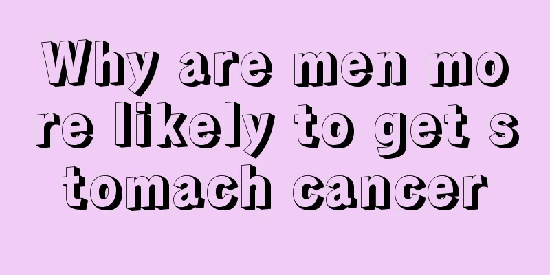 Why are men more likely to get stomach cancer