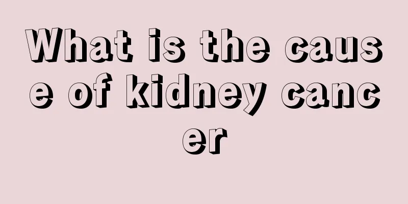 What is the cause of kidney cancer
