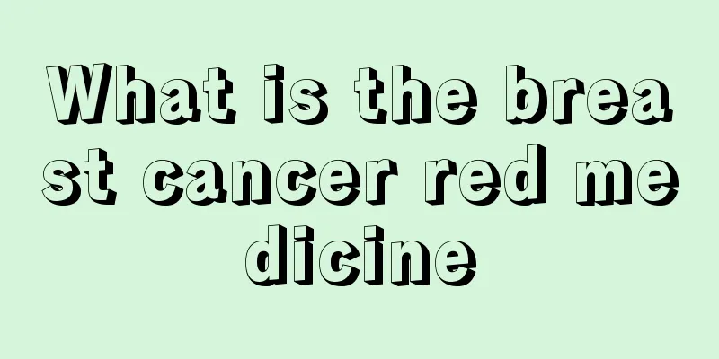 What is the breast cancer red medicine