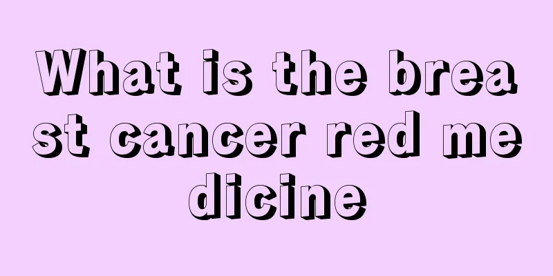 What is the breast cancer red medicine