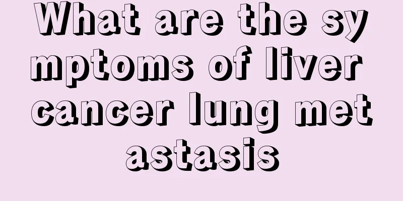 What are the symptoms of liver cancer lung metastasis