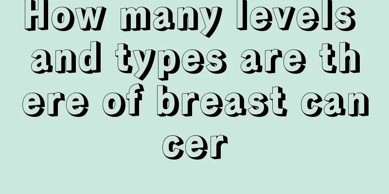 How many levels and types are there of breast cancer