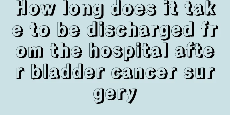 How long does it take to be discharged from the hospital after bladder cancer surgery