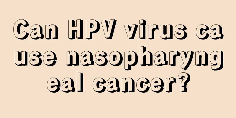 Can HPV virus cause nasopharyngeal cancer?