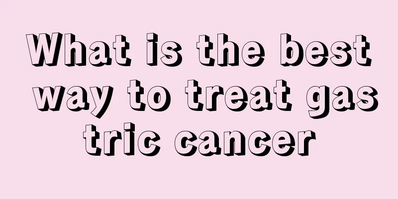 What is the best way to treat gastric cancer