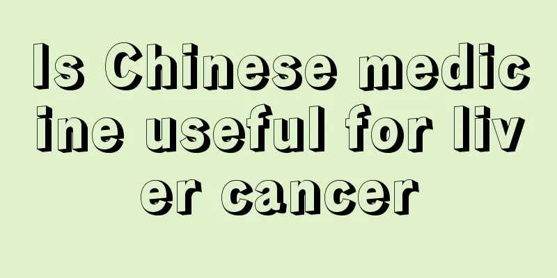 Is Chinese medicine useful for liver cancer