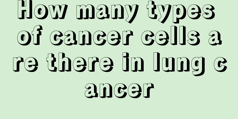How many types of cancer cells are there in lung cancer