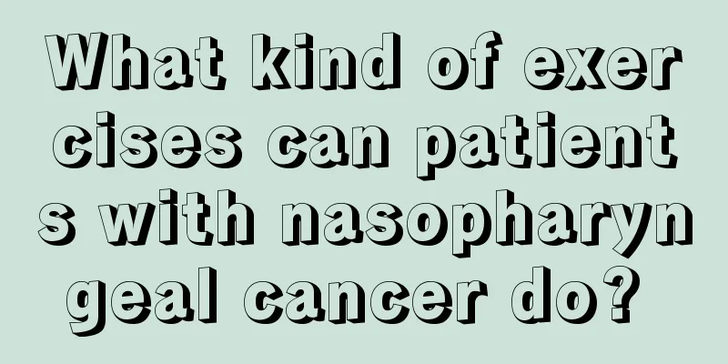 What kind of exercises can patients with nasopharyngeal cancer do? 