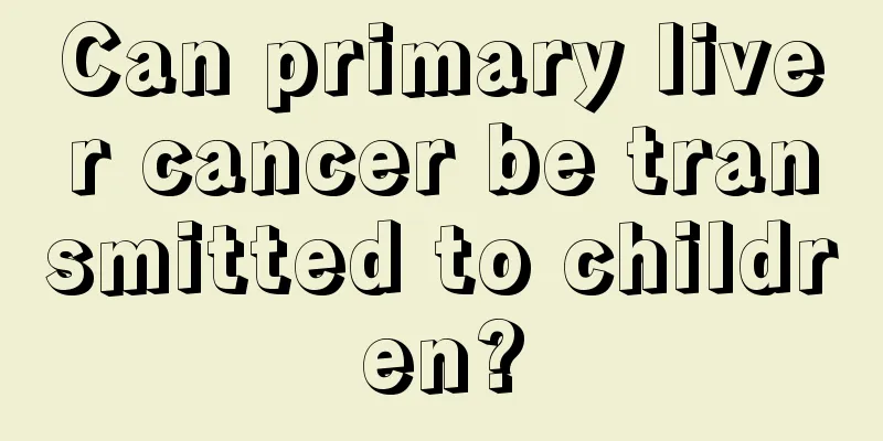 Can primary liver cancer be transmitted to children?