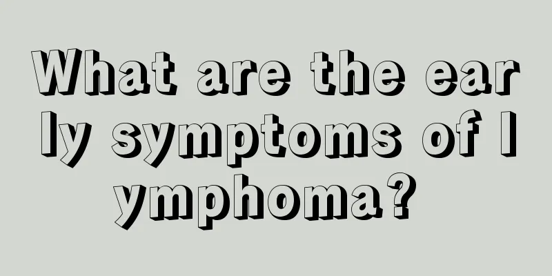 What are the early symptoms of lymphoma? 