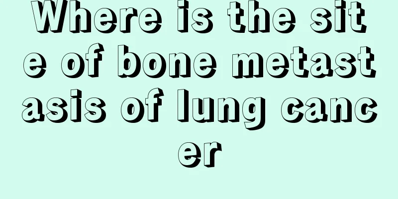 Where is the site of bone metastasis of lung cancer