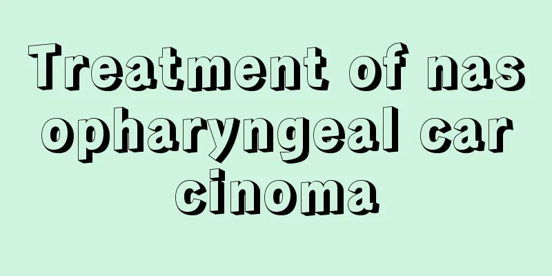 Treatment of nasopharyngeal carcinoma