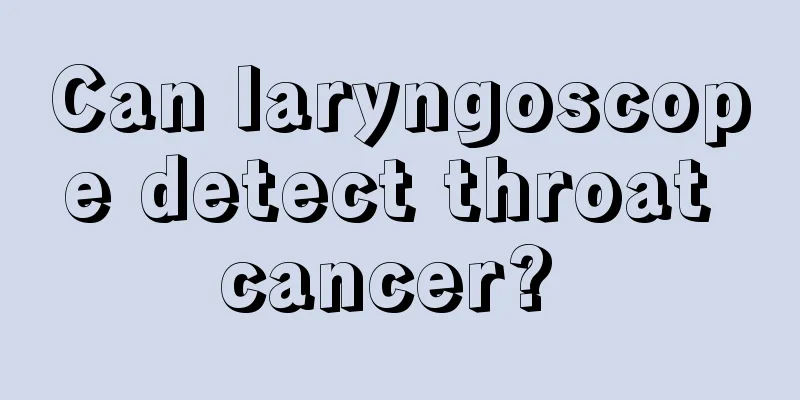 Can laryngoscope detect throat cancer? 