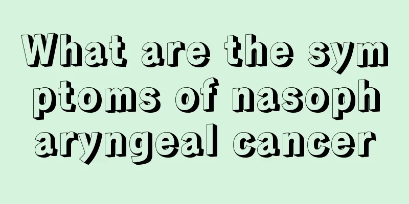 What are the symptoms of nasopharyngeal cancer